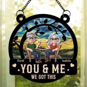 You And Me Got This - Personalized Suncatcher