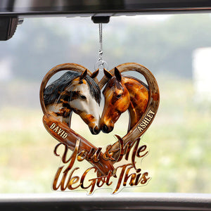 You & Me We Got This - Personalized Custom Horse Transparent Ornament