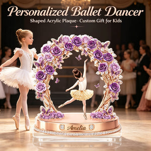 Custom Personalized Ballet Acrylic Plaque – Dancer Shaped Gift For Kids
