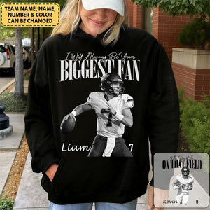 I'll Always Be Your Biggest Fan - Any Sport, Name, Number Personalized Pure Cotton Hoodie For Sport Players