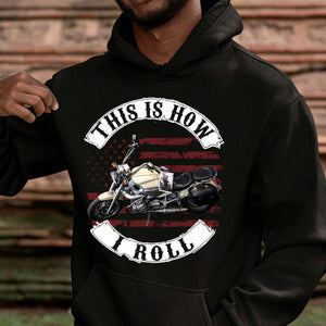 This Is How I Roll - Upload Vehicle Photo For Biker Personalized Pure Cotton Hoodie