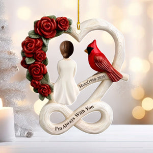 Although You Cannot See Me I'm Always With You - Personalized Acrylic Ornament