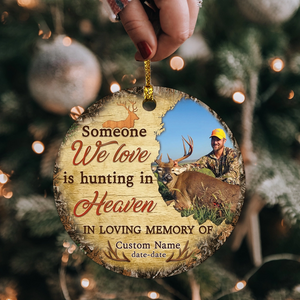 Memorial Personalized Ornament - Custom Photo & Text - Someone We Love Is Hunting in Heaven Memorial Ornament