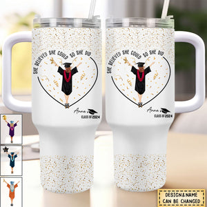She Believed She Could So She Did - Personalized 40oz Tumbler Graduation Gift