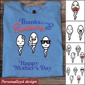 Personalized Thanks For Not Swallowing Us Mother's Day T-Shirt