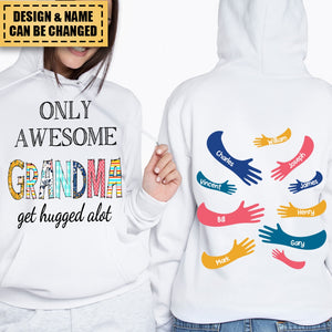 Personalized Only Awesome Grandma Get Hugged Alot Hoodie