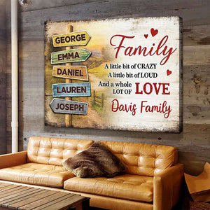 Family A Little Bit Crazy, A Whole Lot of Love - Personalized Canvas Poster Sentimental & Timeless Gift for Parents, Grandparents