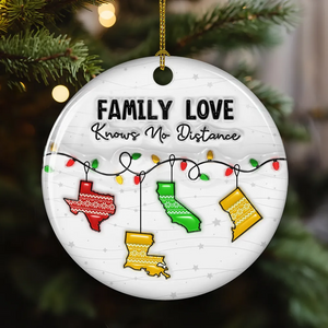 Family Love Knows No Distance - Personalized Custom Ceramic Ornament