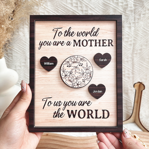 To Us, You Are the World - Personalized Wooden Plaque For Mother's Day Gift