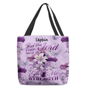 Personalized But The Lord Stood With Me And Gave Me Strength All-Over Tote with name