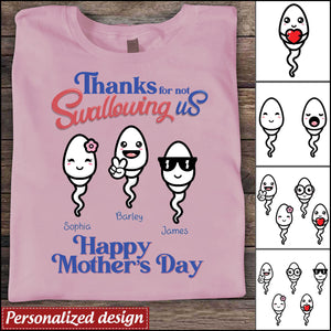 Personalized Thanks For Not Swallowing Us Mother's Day T-Shirt