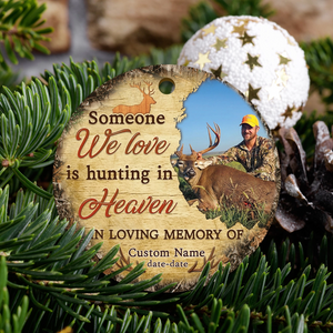 Memorial Personalized Ornament - Custom Photo & Text - Someone We Love Is Hunting in Heaven Memorial Ornament