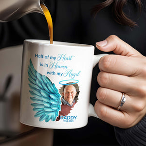Half Of My Heart In Heaven With My Angel Wings, Personalized Custom Coffee Mug