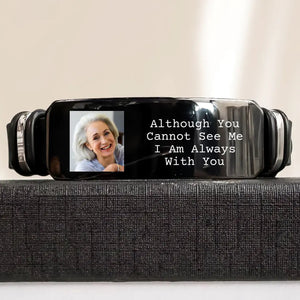 I Will Carry You With Me Until I See You Again - Custom Photo Bracelet, Sympathy Gift