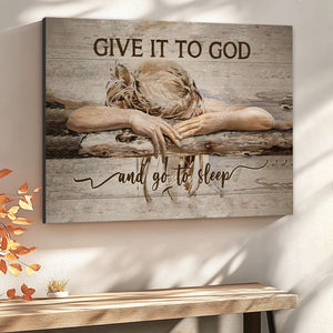 Sleeping girl, Give it to God and go to sleep - Jesus Landscape Canvas Prints, Christian Wall Art