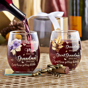 I Just Keep Getting Better - Personalized Stemless Wine Glass
