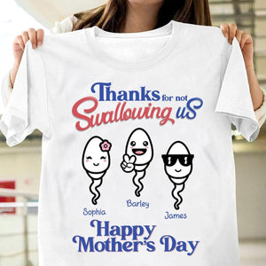 Personalized Thanks For Not Swallowing Us Mother's Day T-Shirt