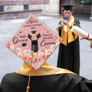 This Queen Finally Got Her Crown - Personalized Graduation Cap Topper