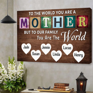 You Are The World Custom Names Canvas For Mom, Mother's Day Gift
