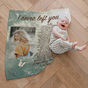 I Never Left You Blanket, Custom Photo Blanket, Memorial Blankets For Gift