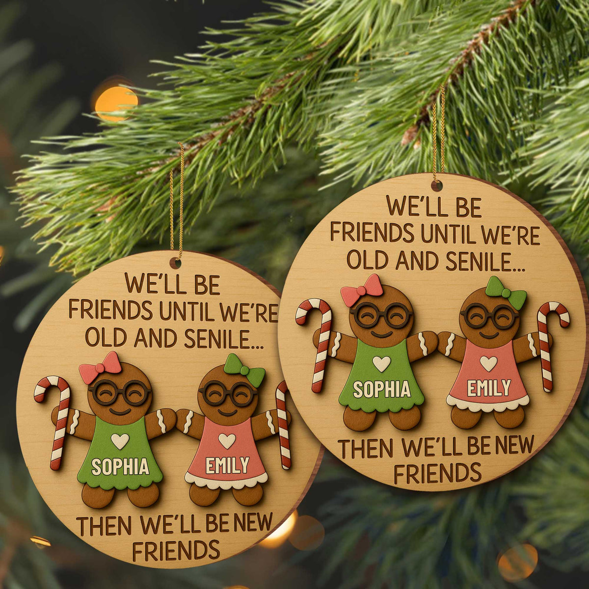 We'll Be Friends Until We're Old, Gingerbread And Candy Cane Personalized Wood Ornament, Gift For Best Friends