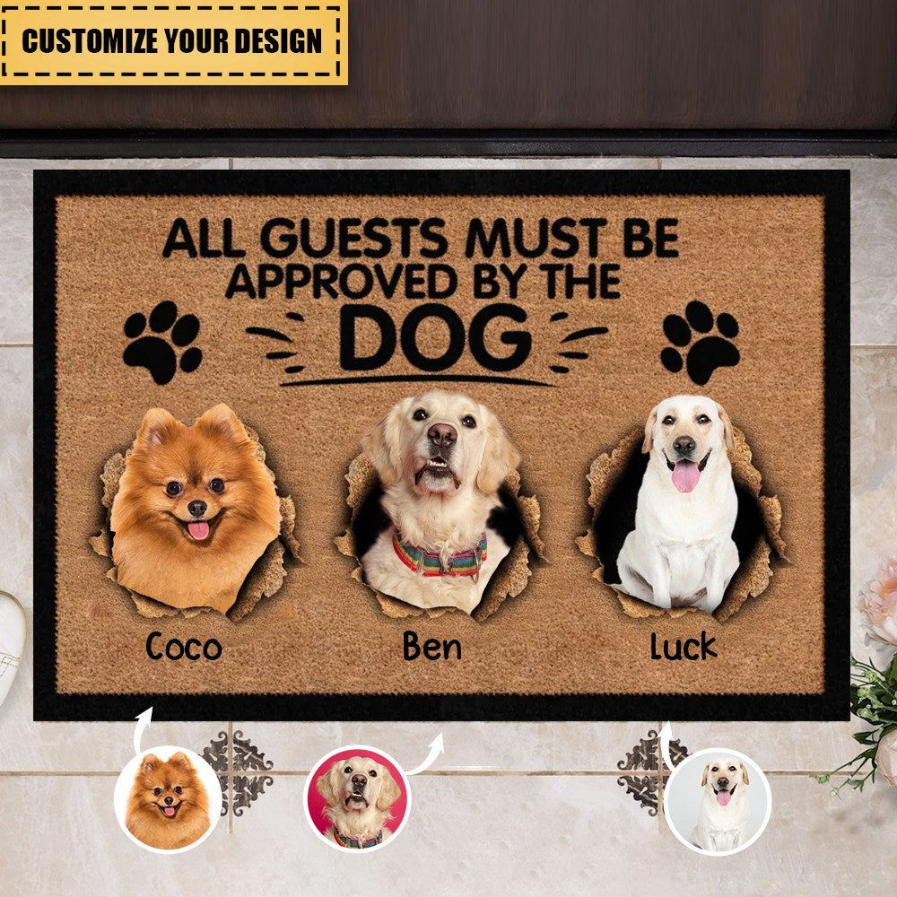 All Guests Must Be Approved By The Dog - Personalized Doormat, Gift For Dog Lover