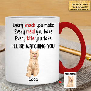 Every Snack You Make, Personalized Accent Mug, Gift For Pet Lovers, Custom Photo