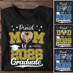 Congrats Proud Dad Mom Of A Graduate Custom Photo Personalized Graduation T-Shirt Gift for Mom, Dad