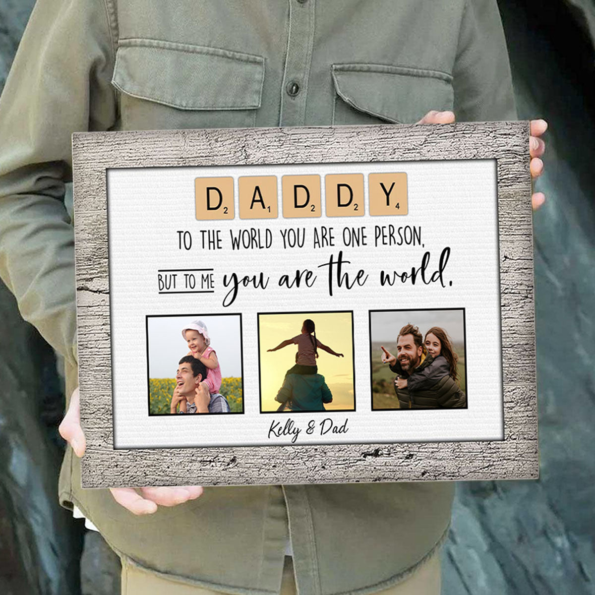 Daddy You Are The World Custom Photo Personalized Canvas Gift For Father's Day