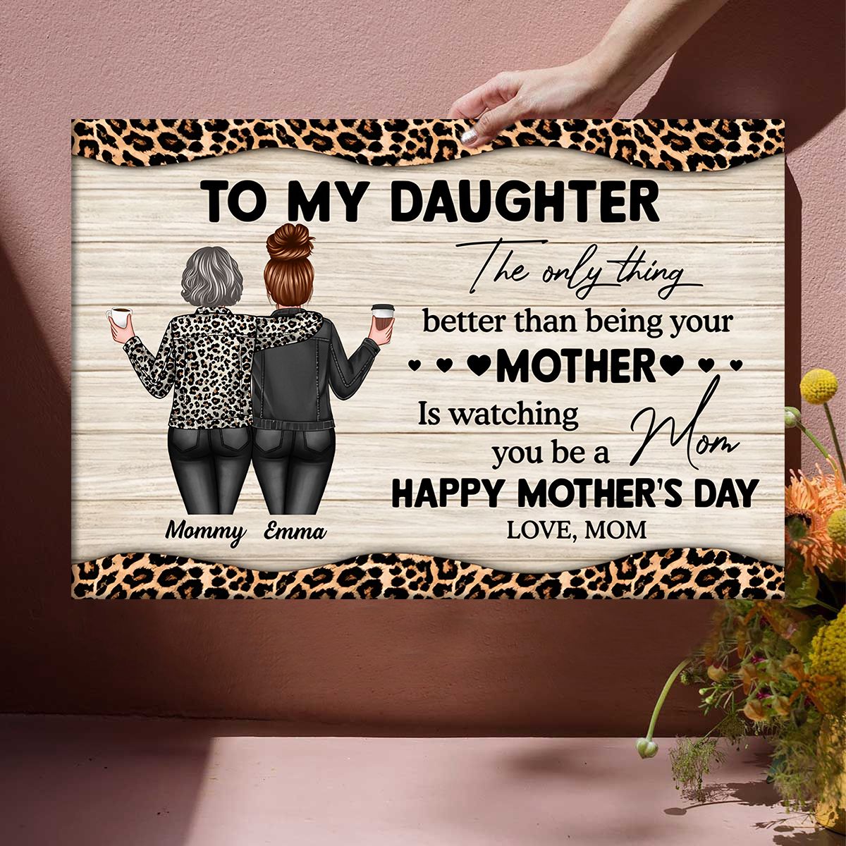 Leopard Pattern To My Daughter From Mom Happy Mother's Day Personalized Canvas/Poster