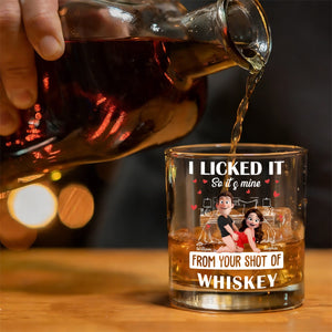 Naughty Couple New Version I Licked It So It's Mine - Personalized Whiskey Glass