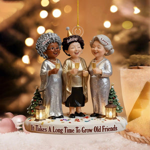 It Takes A Long Time To Grow Old Friends - Personalized Acrylic Ornament