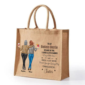 Because Of You I Laugh A Little Harder Friendship - Personalized Jute Tote Bag