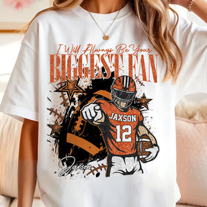 I'll Always Be Your Biggest Fan Retro Custom Football Player Personalized Pure cotton T-Shirt