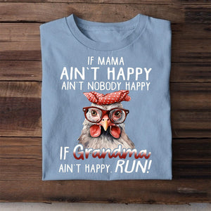 IF MAMA AIN'T HAPPY AIN'T NOBODY HAPPY T Shirt