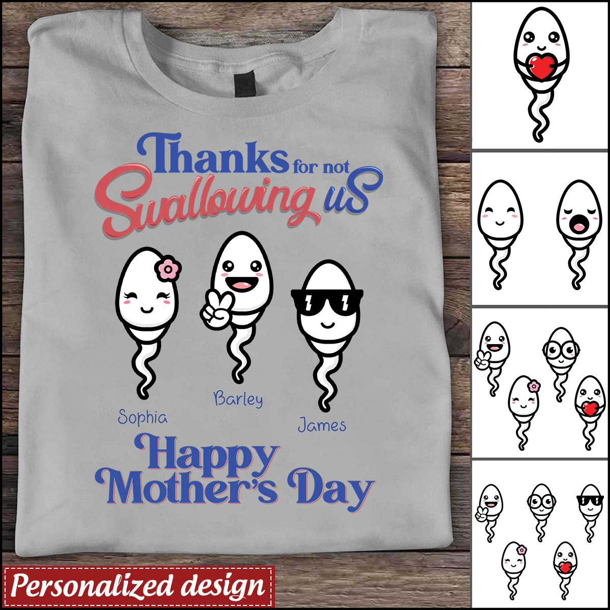 Personalized Thanks For Not Swallowing Us Mother's Day T-Shirt