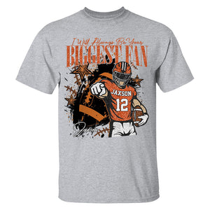 I'll Always Be Your Biggest Fan Retro Custom Football Player Personalized Pure cotton T-Shirt