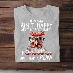 IF MAMA AIN'T HAPPY AIN'T NOBODY HAPPY T Shirt