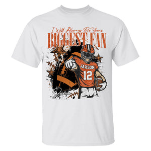 I'll Always Be Your Biggest Fan Retro Custom Football Player Personalized Pure cotton T-Shirt