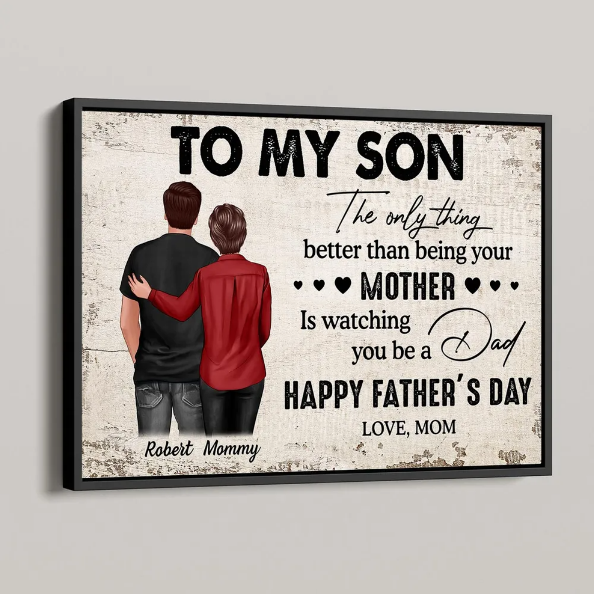 From Mom To Son Watching You Be A Dad Personalized Poster, Heartfelt 2025 Father's Day Gift For Son