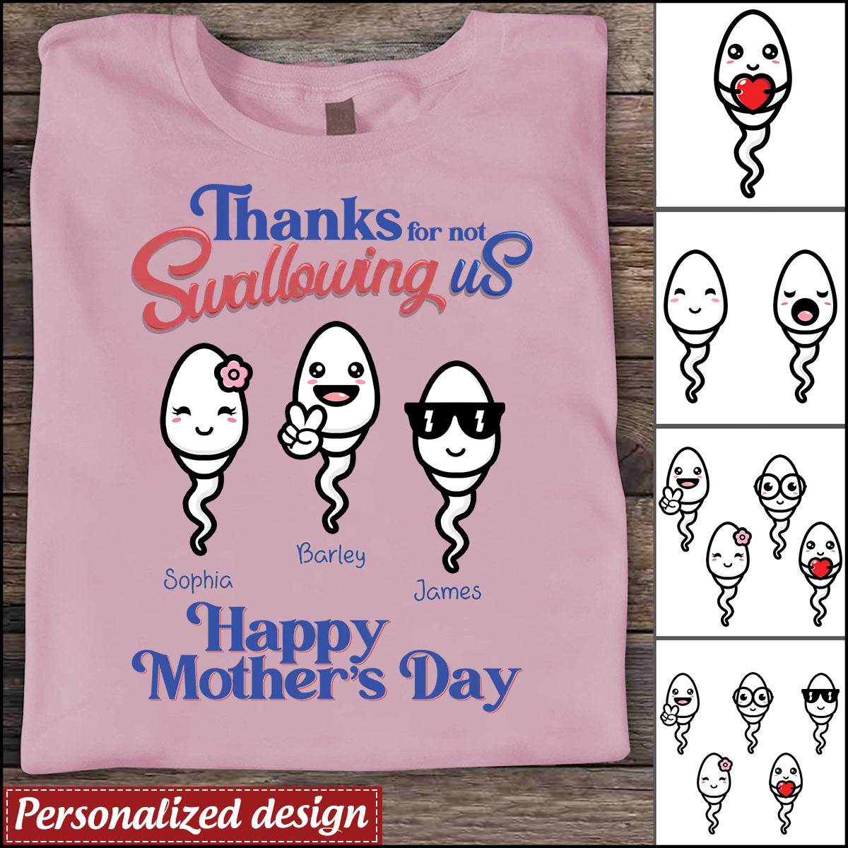 Personalized Thanks For Not Swallowing Us Mother's Day T-Shirt