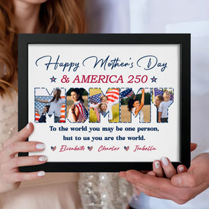 Personalized Picture Frame : Happy Mother's Day + 250 Years of America — To My World