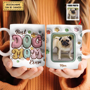 Custom Photo Best Dog Mom Ever-Personalized Mug