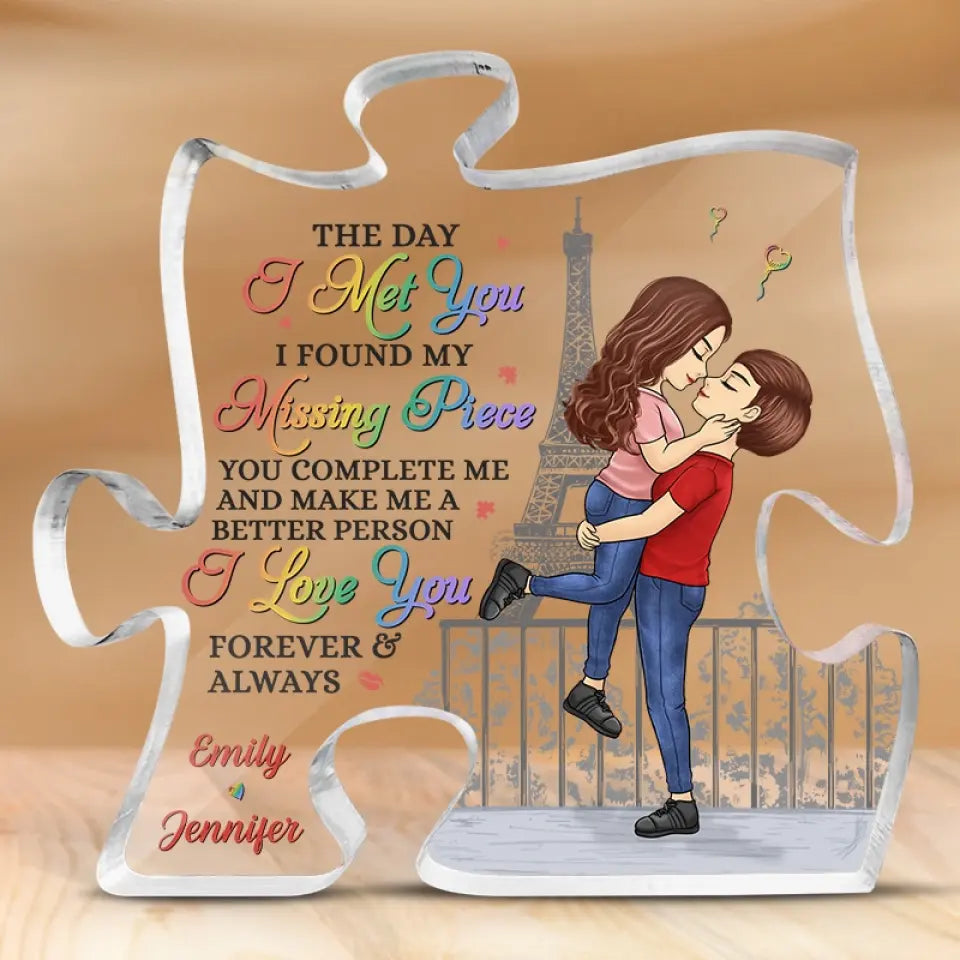 The Day I Met You I Found My Missing Piece - Couple Personalized Custom Puzzle Shaped Acrylic Plaque - Gift For Husband Wife, Anniversary