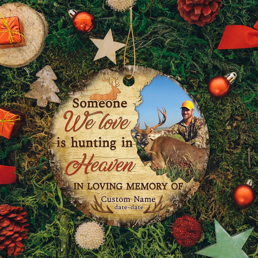 Memorial Personalized Ornament - Custom Photo & Text - Someone We Love Is Hunting in Heaven Memorial Ornament