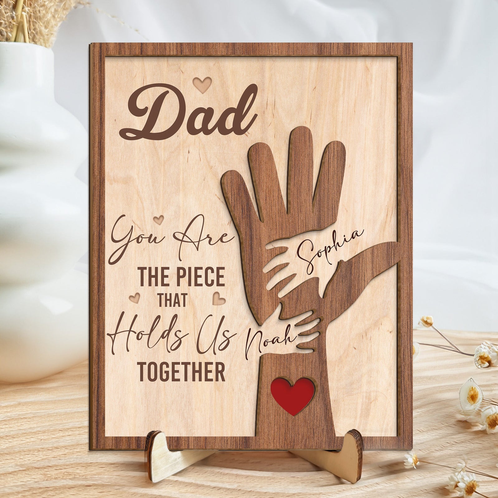 Dad You Are The Piece That Holds Us Together - Personalized Wooden Plaque