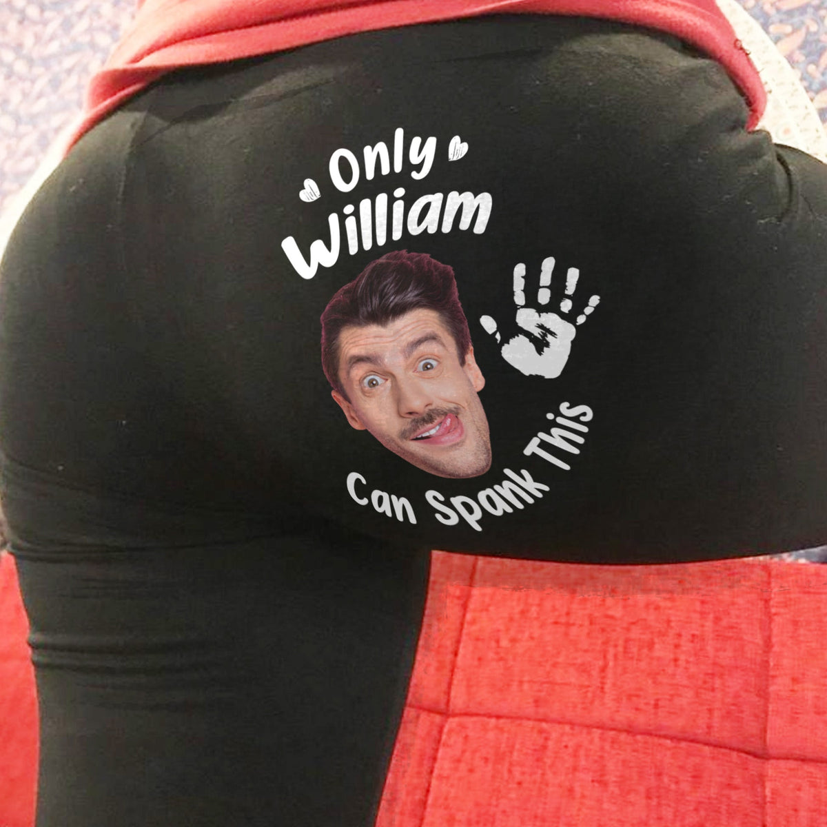 Only My Husband/ BF Can Spank This A$$ - Personalized Leggings
