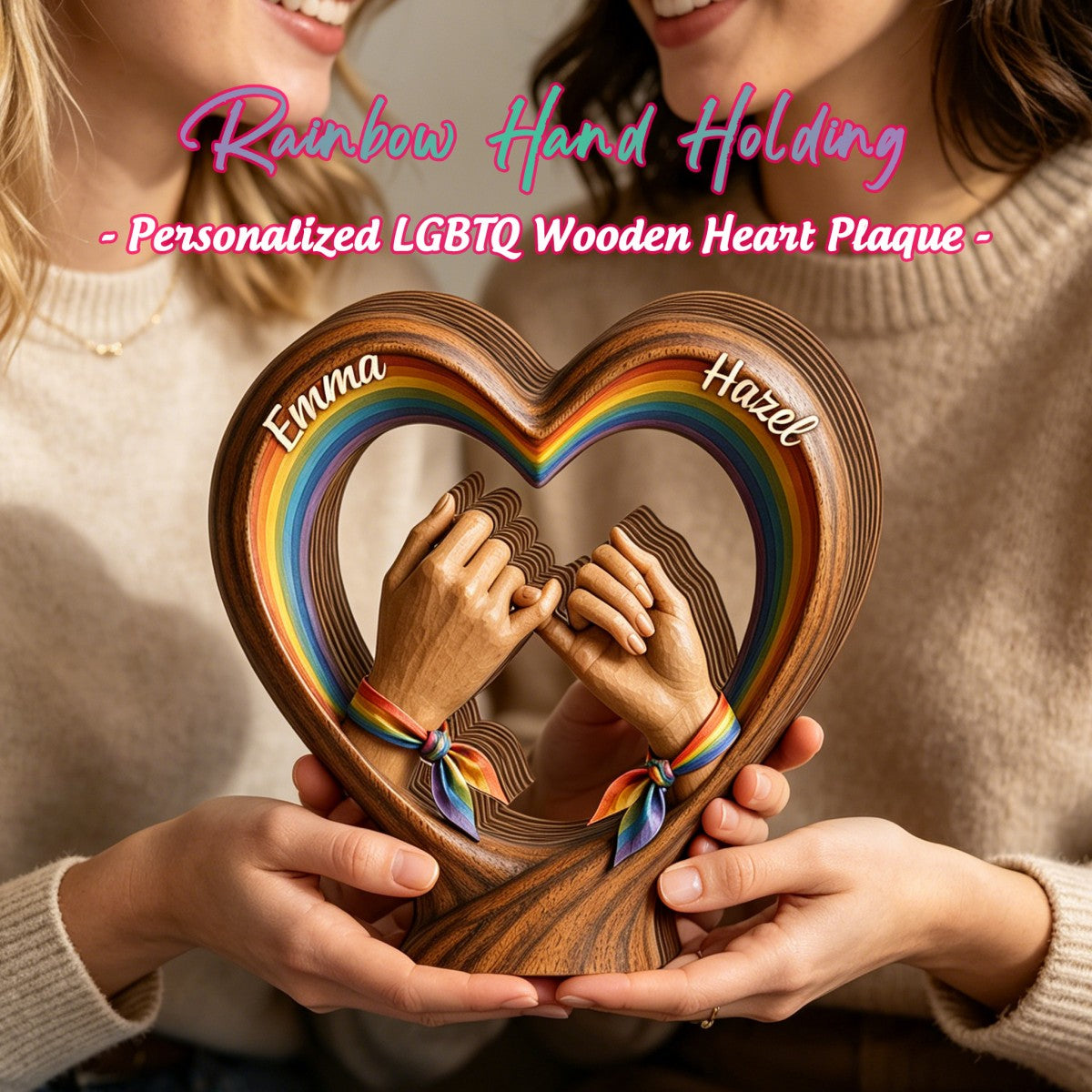 Rainbow Hand Holding - Personalized LGBTQ Wooden Heart Plaque