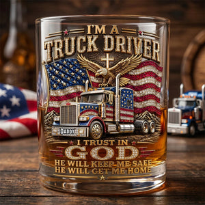 Dad Whiskey Glass – Personalized Gifts For Christian Truck Driver