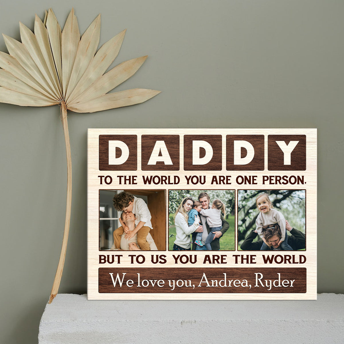 Daddy To The World You Are One Person Custom Photo Canvas, Personalized Father’s Day Picture Gifts